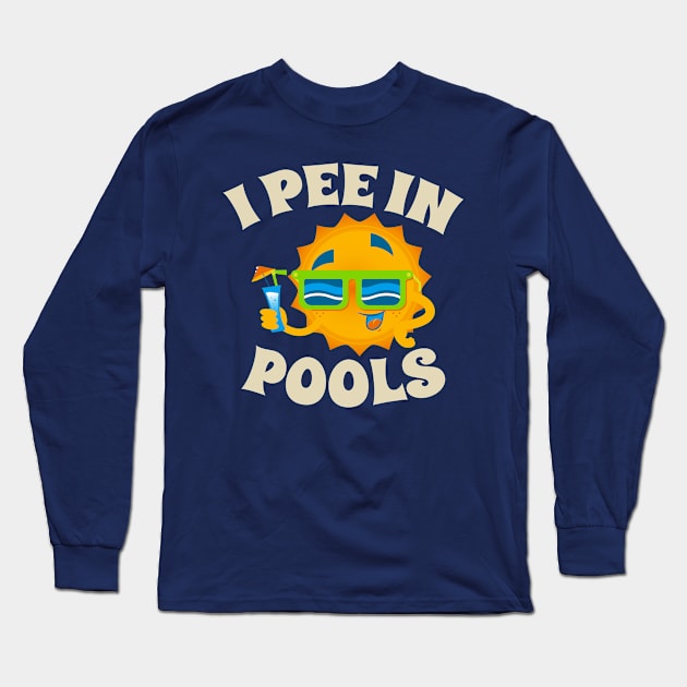 i pee in pools - sun cool .AL Long Sleeve T-Shirt by CoinDesk Podcast